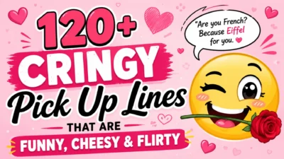 Funny cringy pick up lines with romantic hearts and a flirty emoji illustration for a collection of cheesy and hilarious pickup lines.