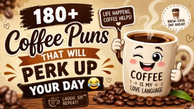 180+ Coffee Puns That Will Perk Up Your Day with a cute smiling coffee cup and funny coffee-themed illustration