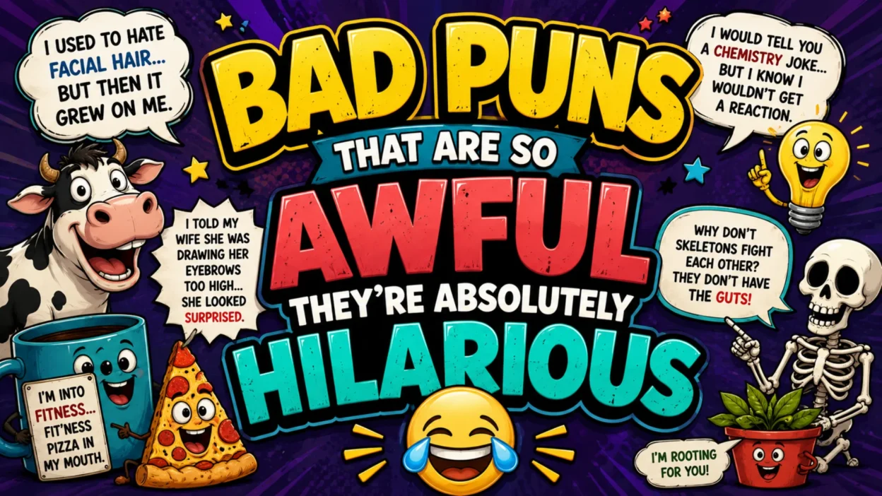 A colorful cartoon banner featuring funny characters, comic speech bubbles, and bold text reading "Bad Puns That Are So Awful They're Absolutely Hilarious."