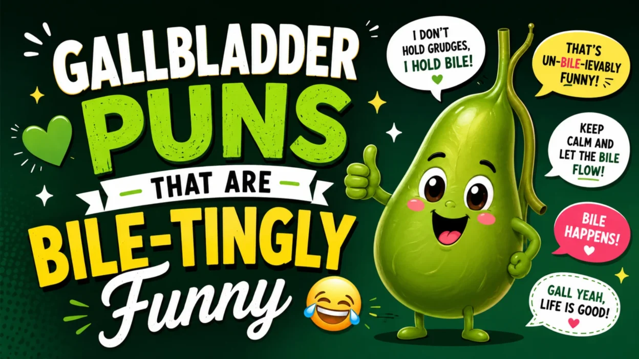 Funny cartoon gallbladder character with the text "Gallbladder Puns That Are Bile-tingly Funny" on a green background, illustrating humorous medical wordplay.