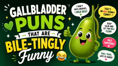Funny cartoon gallbladder character with the text "Gallbladder Puns That Are Bile-tingly Funny" on a green background, illustrating humorous medical wordplay.