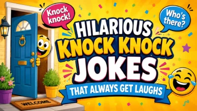 Hilarious Knock Knock Jokes That Always Get Laughs