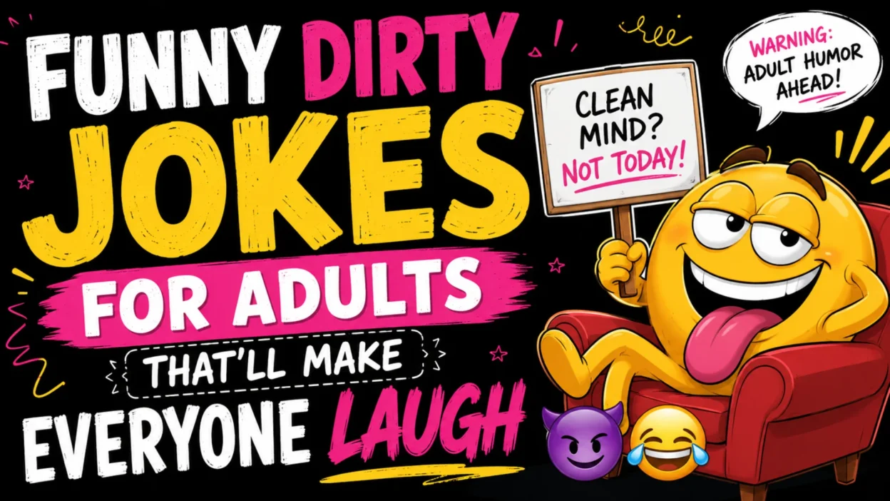 Colorful featured image for Funny Dirty Jokes for Adults with bold typography, playful emojis, and a humorous adult comedy theme.