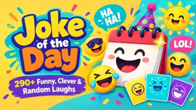 Joke of the Day: 290+ Funny, Clever & Random Laughs