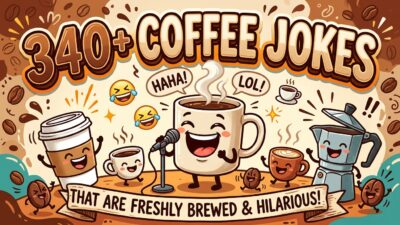340+ Coffee Jokes That Are Freshly Brewed and Hilarious