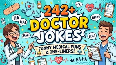 242+ Doctor Jokes: Funny Medical Puns and One-Liners