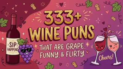 333+ Wine Puns That Are Grape, Funny, and Flirty