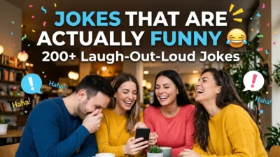 Jokes That Are Actually Funny: 200+ Laugh-Out-Loud Jokes